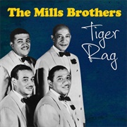 Tiger Rag - The Mills Brothers