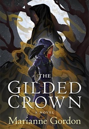 The Gilded Crown (Marianne Gordon)