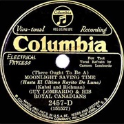 (There Ought to Be A) Moonlight Savings Time - Guy Lombardo