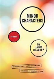 Minor Characters (Edited by Jamie Clarke - 2021)