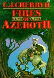 Fires of Azeroth (C.J. Cherryh)