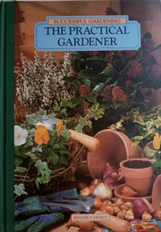 The Practical Gardener (Reader's Digest)