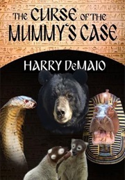 The Curse of the Mummy's Case (Harry Demaio)