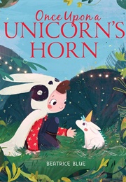 Once Upon a Unicorn's Horn (Beatrice Blue)
