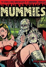 Mummies!: Classic Monsters of Pre-Code Horror Comics (Steve Banes  (Editor))