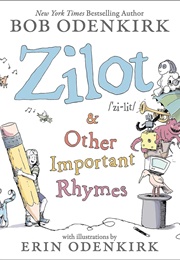 Zilot and Other Important Rhymes (Bob Odenkirk)