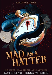 Mad as a Hatter (Kate King)