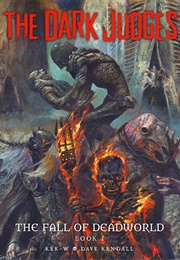 The Dark Judges: The Fall of Deadworld (2000AD)