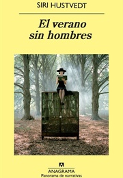 El Verano Sin Hombres (Siri Hustvedt)