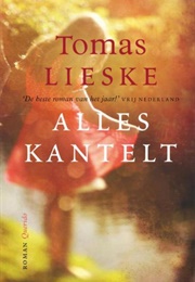 Alles Kantelt (Tomas Lieske)