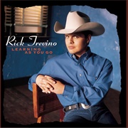 I Only Get This Way With You - Rick Trevino