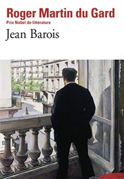 Jean Barois (Roger Martin Du Gard)