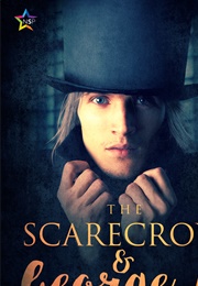 The Scarecrow & George C (Mia Kerick)