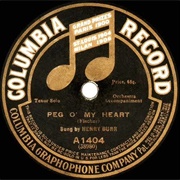 Peg O' My Heart - Henry Burr