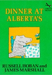 Dinner at Alberta's (Russell Hoban)