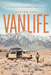 Living the Vanlife (Noami J. Grevemberg)
