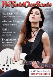 We Sold Our Souls (Grady Hendrix)