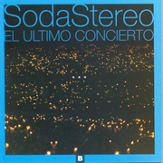 Soda Stereo - El Ultimo Concierto (B)