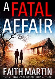 A Fatal Affair (Faith Martin)