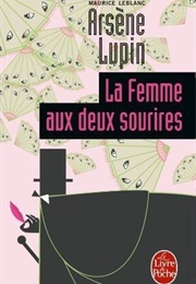 La Femme Aux Deux Sourires (Maurice Leblanc)