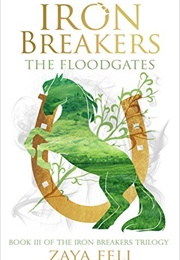 The Floodgates (Zaya Feli)