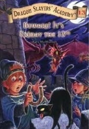 Beware! It's Friday the 13th (Kate McMullan)