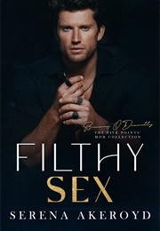 Filthy Sex (Serena Akeroyd)