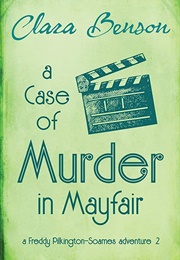 A Case of Murder in Mayfair (Clara Benson)