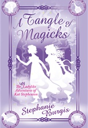 A Tangle of Magicks (Stephanie Burgis)