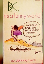 B.C. It's a Funny World (Johnny Hart)