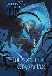 The Master of Samar (Melissa Scott)