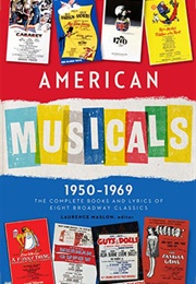 American Musicals 1950–1969: The Complete Books & Lyrics of Eight Broadway Classics (Various Authors)