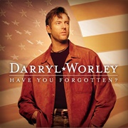 When You Need My Love - Darryl Worley