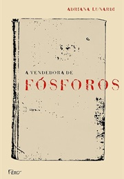A Vendedora De Fósforos (Adriana Lunardi)