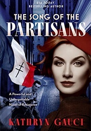 The Song of the Partisans (Kathryn Gauci)