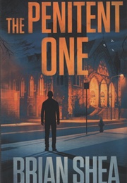 The Penitent One (Brian Shea)