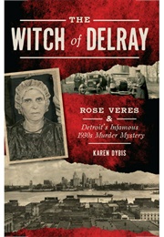 The Witch of Delray (Karen Dybis)