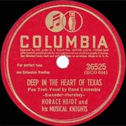 Deep in the Heart of Texas - Horace Heidt