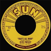 Thats All Right - Elvis Presley