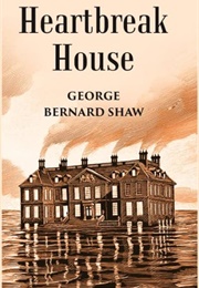 Heartbreak House (George Bernard Shaw)