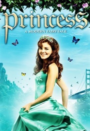 Princess: A Modern Fairytale (2008)