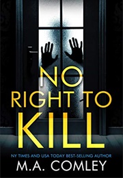 No Right to Kill (MA Comley)
