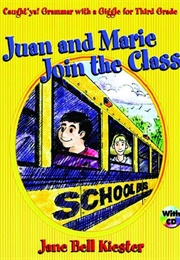 Juan and Marie Join the Class:  Caught'ya!  Grammar With a Giggle for Third Grade (Jane Bell Kiester)