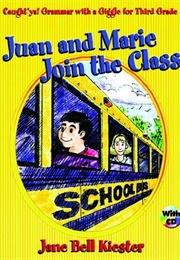 Juan and Marie Join the Class:  Caught&#39;ya!  Grammar With a Giggle for Third Grade (Jane Bell Kiester)