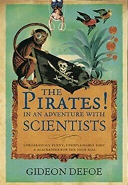 The Pirates! in an Adventure With Scientists (Gideon Defoe)