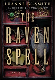 The Raven Spell (Luanne G. Smith)