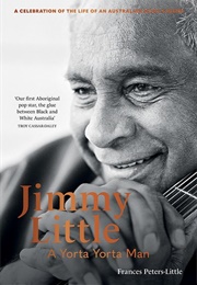 Jimmy Little: A Yorta Yorta Man (Frances Peters-Little)