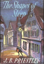The Shapes of Sleep (J.B. Priestley)