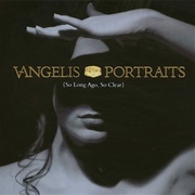 Vangelis - Portraits (So Long Ago So Clear)