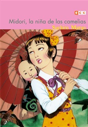 Midori, La Niña De Las Camelias (Suehiro Maruo)